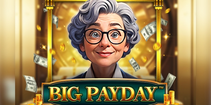 DragonGaming โปรโมตเกมสล็อต Big Payday ที่จะเปิดตัวใหม่